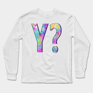 Why Long Sleeve T-Shirt